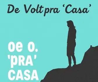 De Volta 'pra' Casa